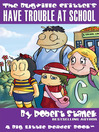 Have Trouble at School (eBook): The Bugville Critters Series, Book 8